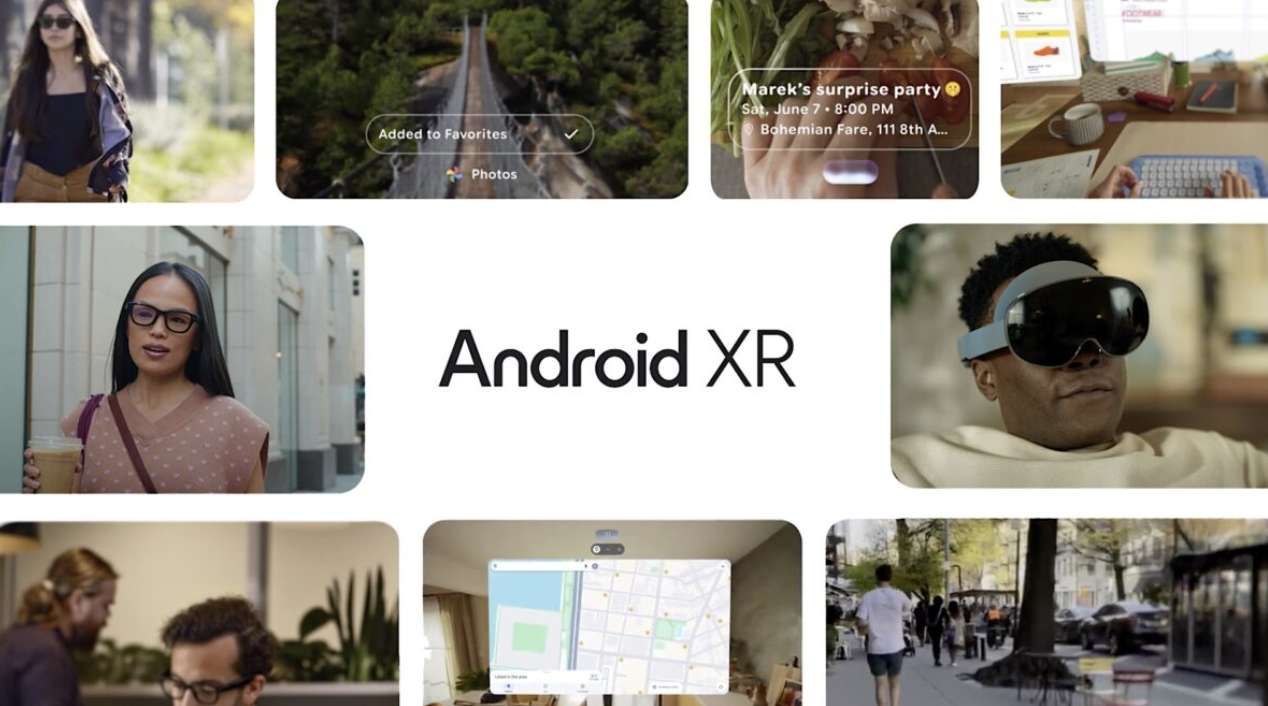 谷歌推动Android XR生态发展AR眼镜+AI眼镜，品牌AI眼镜2026年面世