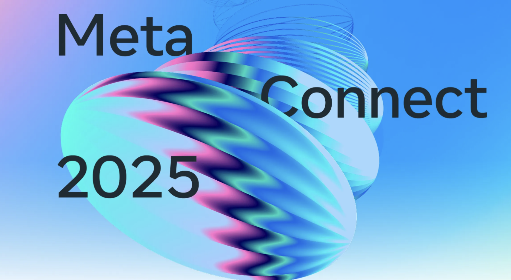 最新资讯Meta Connect 2025 前瞻：CTO 预告将有“重大可穿戴设备发布”