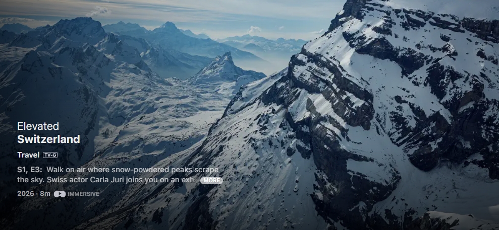 最新资讯Vision Pro发布沉浸式视频《Elevated》系列第三集“Switzerland”