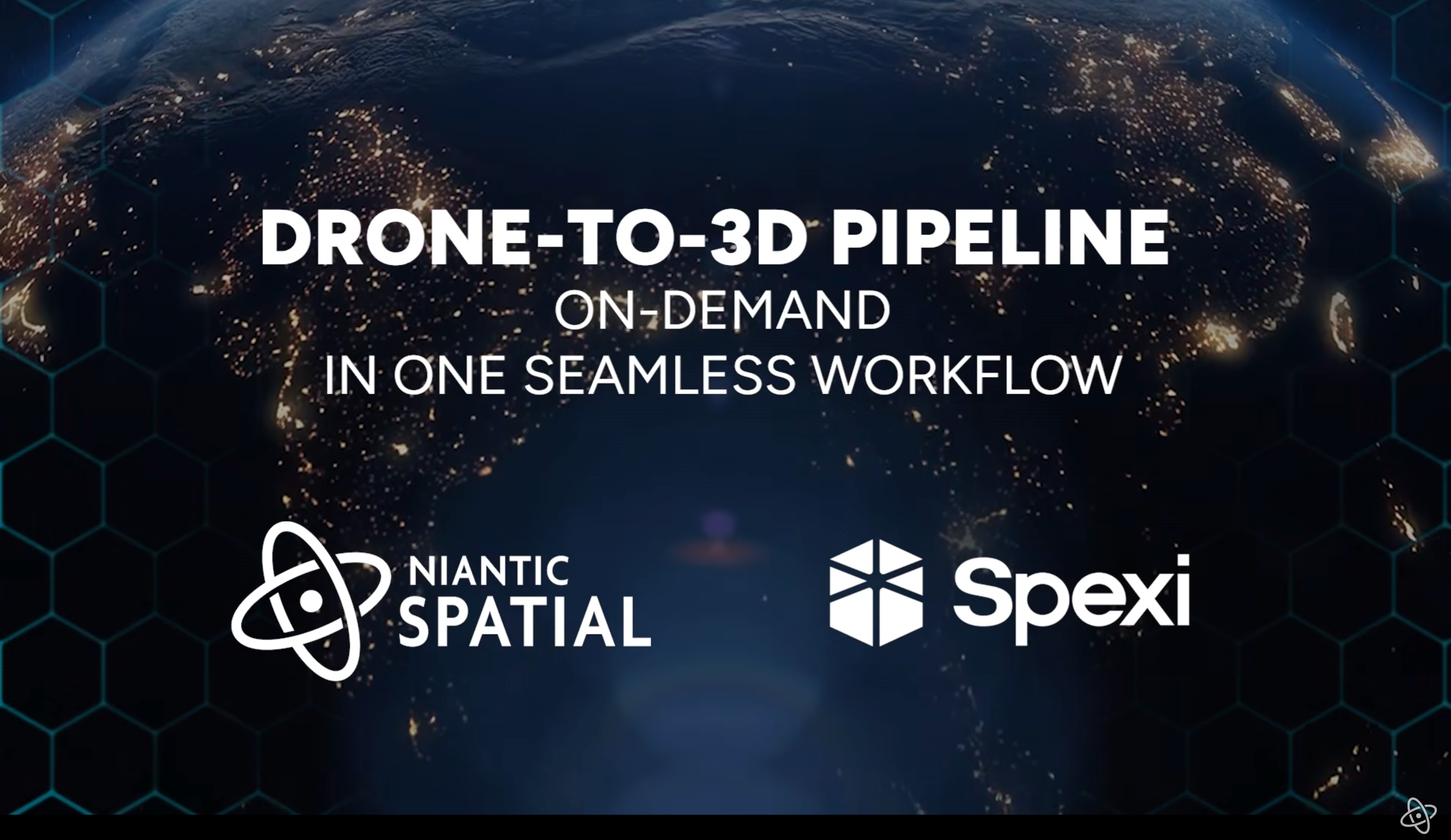 最新资讯Niantic Spatial与Spexi合作推进城市级3D重建与物理AI发展
