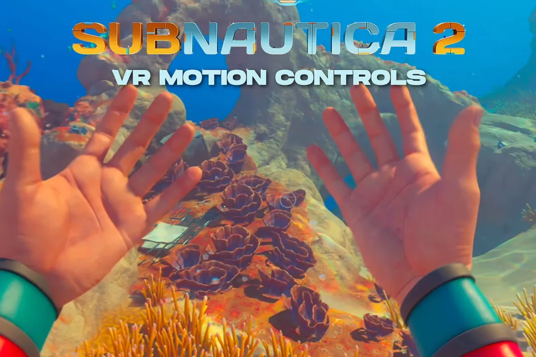 最新资讯《Subnautica 2》VR Mod新增体感控制器支持