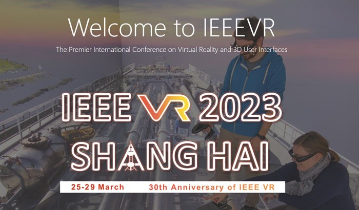 第30届IEEE VR国际会议将于2023年3月在上海举行