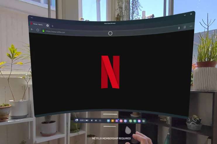 Netflix加深Meta合作，Quest用户可通过浏览器访问Netflix