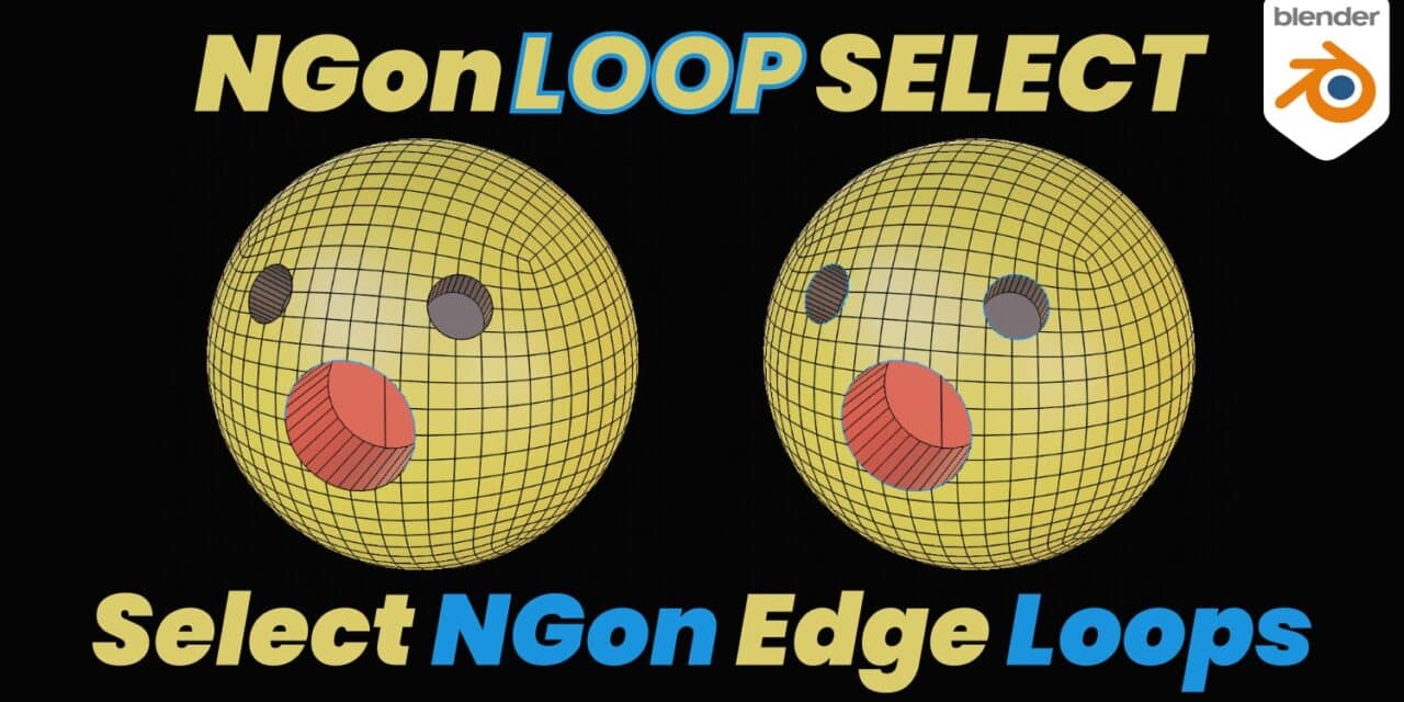 Ngon Loop Select V3 – 让NGon构成的网格也能轻松进行环形选择的Blender插件！选择算法得到改进的最新更新！还在发放30％OFF优惠券！