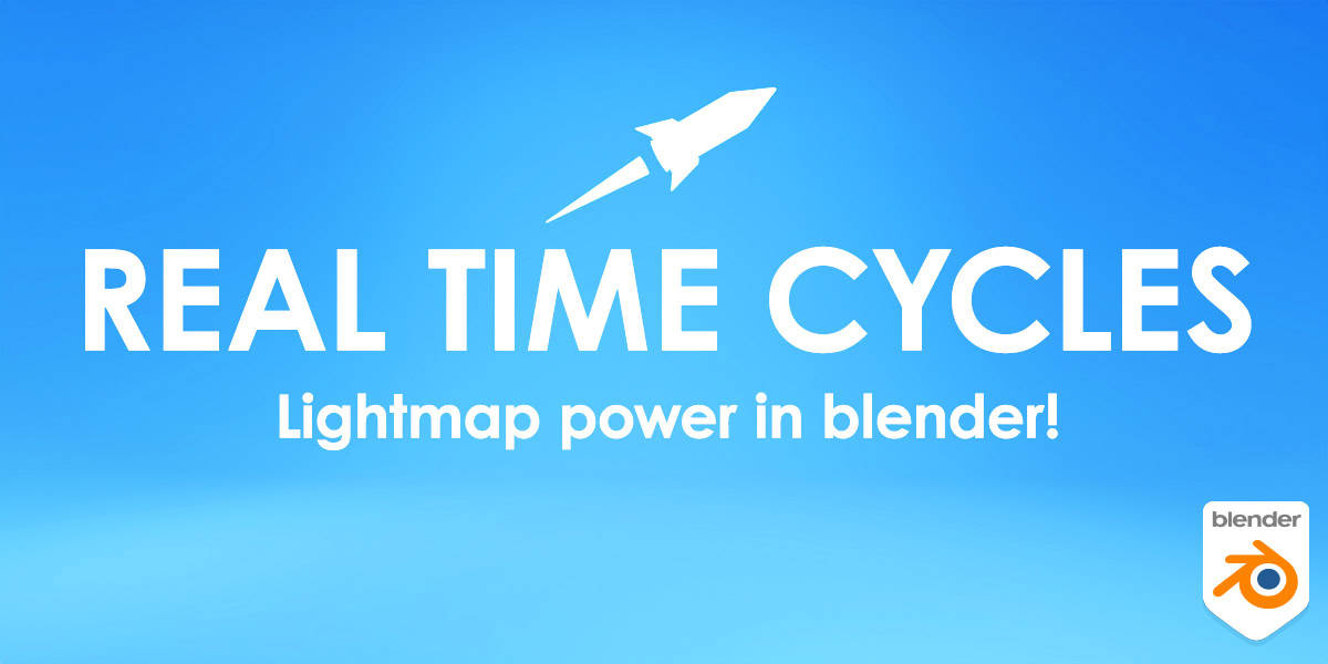 Real Time Cycles v1.0 – 可一键烘焙光照贴图并加速 Cycles 视图的 Blender 插件！
