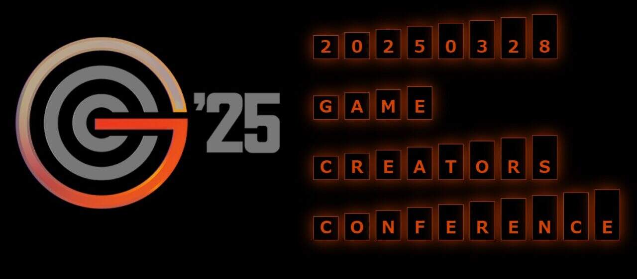 GAME CREATORS CONFERENCE’25（游戏创作者大会’25）- 在大阪举办的面向娱乐内容开发者的大型学习会活动！门票发售中！2024年3月28日举办！还有交流会！#GCCONF2025