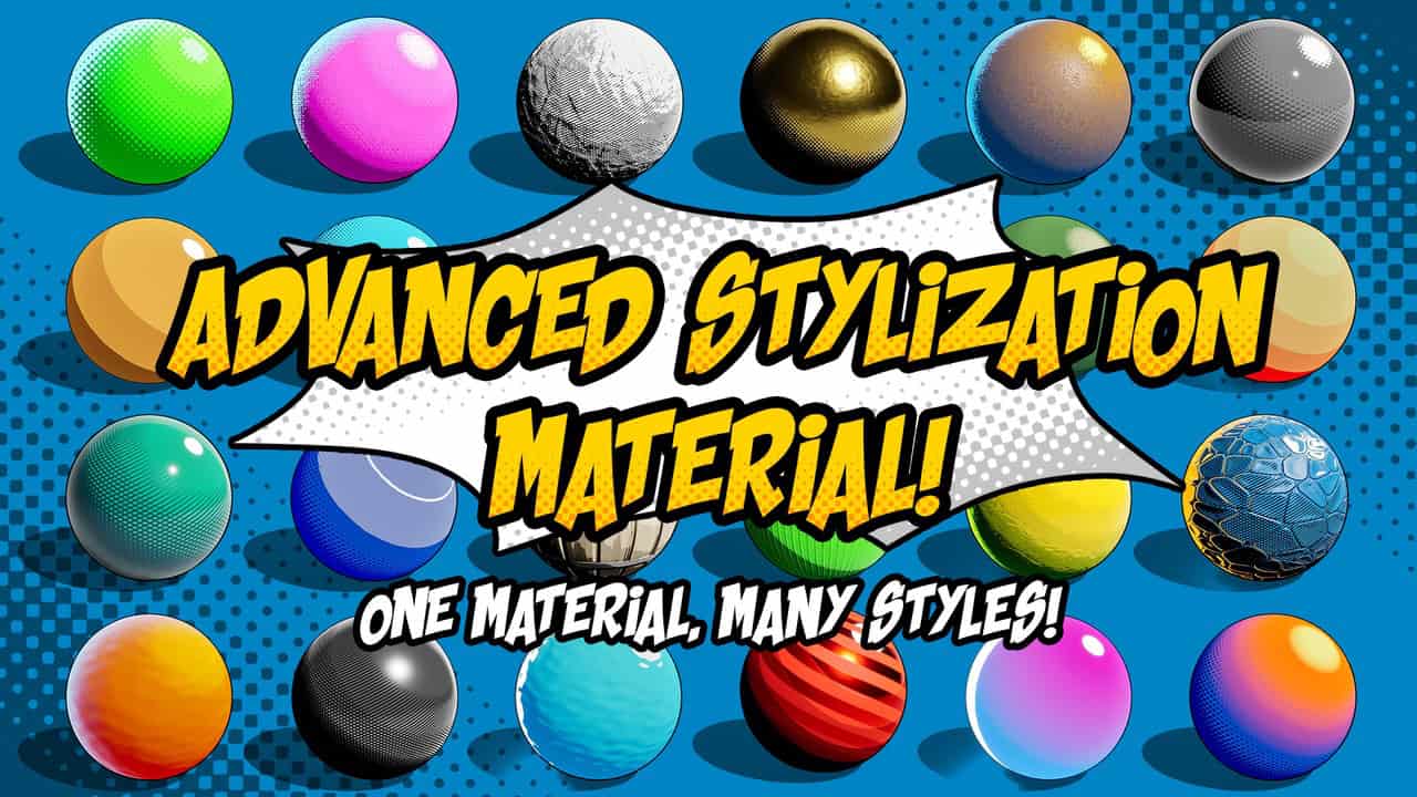 Advanced Stylization Material | 搭载多种功能的 Unreal Engine 5 风格化材质包！现已在 Fab 发售！