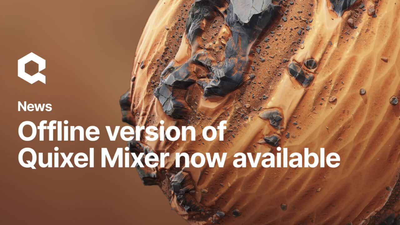 Quixel Mixer 离线版 | 免费的 PBR 材质制作工具！可离线运行的“最终版”已发布！还可下载 800 多个资产！