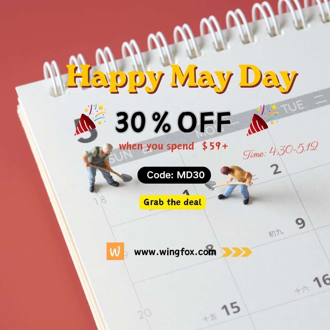 【PR】Wingfox Happy May Day | Wingfox正在实施至2026年5月12日的“购买满59美元立减30%”活动！