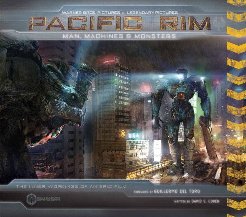 Pacific Rim: Man, Machines & Monsters: The Inner Workings of an Epic Film