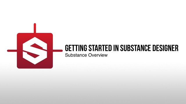 Getting Started in Substance Designer – 基于节点的次世代纹理工具！总计长达3个半小时的官方教程视频一次公开！