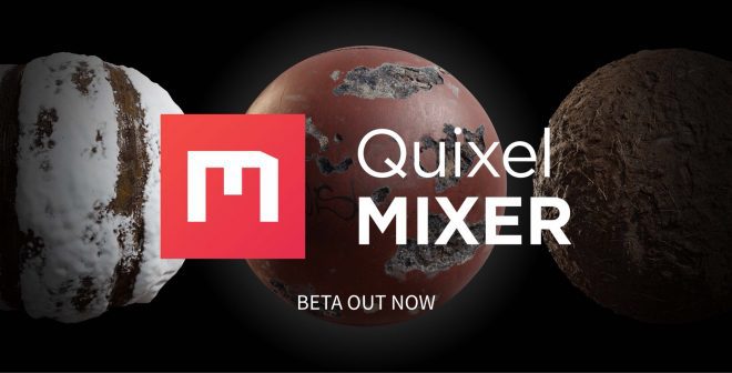 QuixelMixer BETA – 集成 Megascans 的材质合成与绘画软件！Beta 版发布！