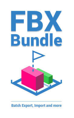 FBX Bundle – 从 Blender 导出 FBX 文件效率化的插件！游戏引擎使用者必看！