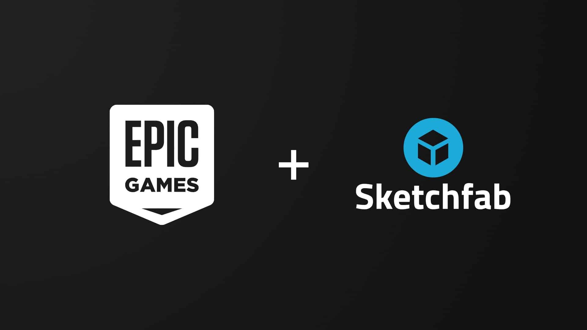 Sketchfab 加入 Epic Games 家族 – 在线 3D 模型分享＆销售服务巨头 Sketchfab 被 Epic Games 收入麾下！商店费用下调＆Sketchfab Plus 免费化！