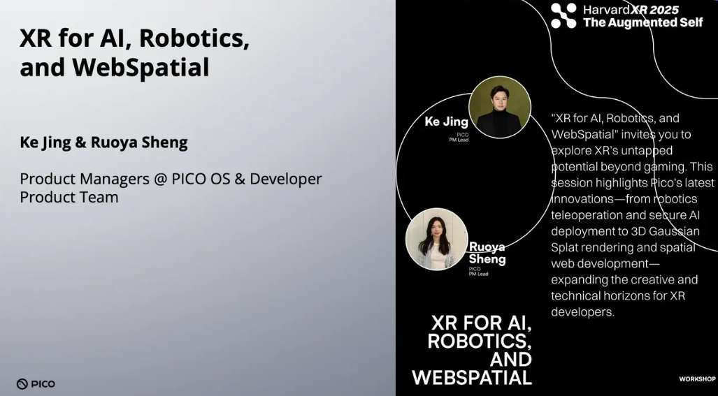 PICO在HarvardXR展示创新开发者工具：赋能机器人、AI、3DGS和Web开发者