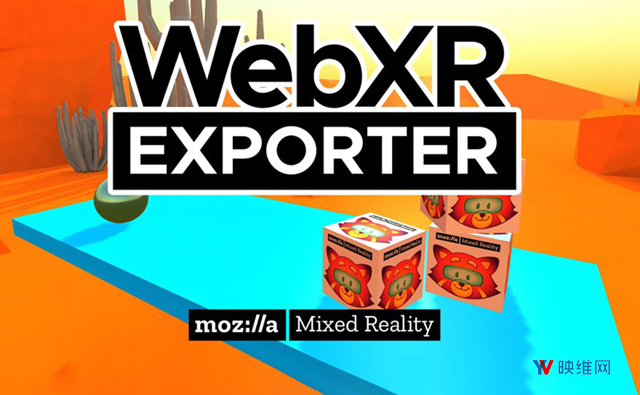 在Unity中构建WebXR内容，Mozilla更新Unity WebXR Exporter