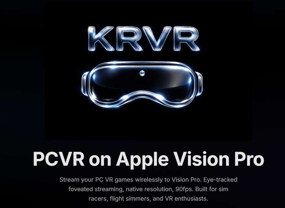 轻松串流PC VR游戏，KRVR现已登陆Apple Vision Pro