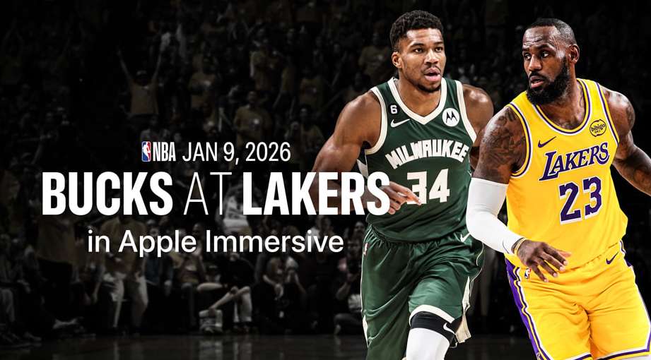 首战字母哥，湖人队沉浸式赛事直播1月9日登陆苹果Vision Pro