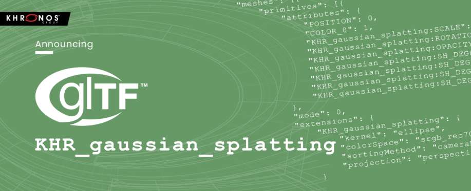 推动纳入glTF 3D格式标准，Khronos发布高斯飞溅扩展